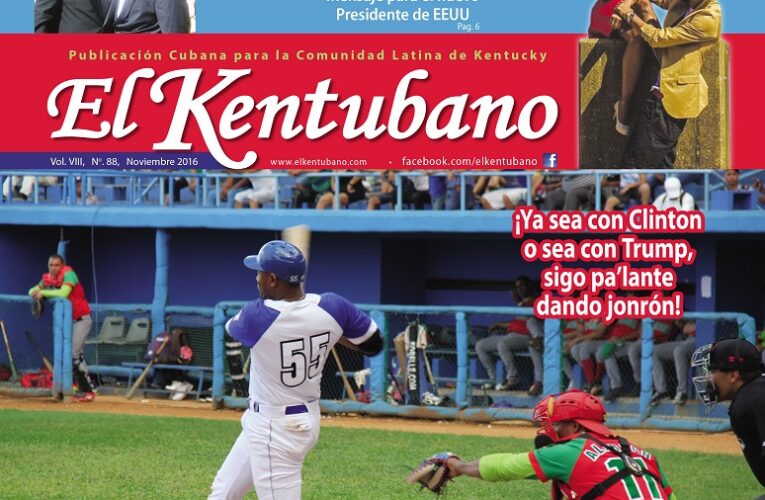 El Kentubano Noviembre 2016… ¡Abre que voy!