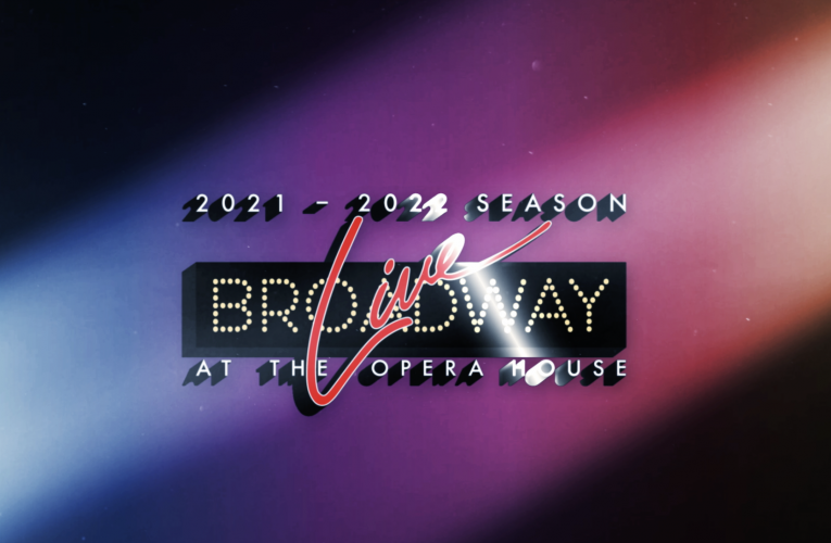 Broadway Live regresa a la Ópera de Lexington este fin de semana.