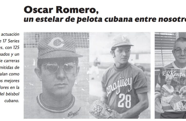Rostros locales: Oscar Romero, un estelar del beisbol cubano entre nosotros