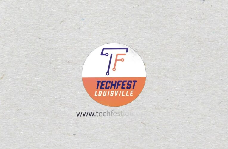 5th Techfest Louisville será el 24 y 25 de agosto en UofL Trager Institute y The Thrive Center