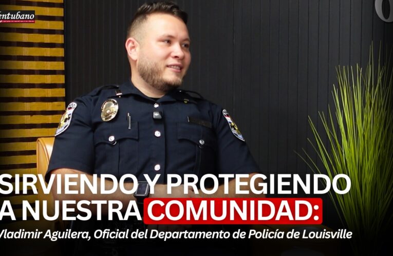 Minipodcast: Vladimir Aguilera, Oficial de la Policía de Louisville, KY